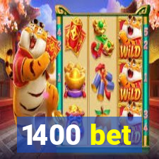 1400 bet